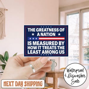 The Greatness Of A Nation Anti Trump Sticker/Car Magnet, Anti Trump Decal, Liberal Political Decal, Social Justice Equality Laptop Sticker