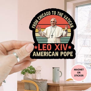 Da Chicago al Vaticano, primo adesivo americano Papa Leone XIV/magnete per auto, adesivo Papa Robert Prevost, adesivo religioso, adesivo Papa