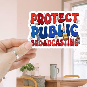 Protect Public Broadcasting PBS Sticker/Car Magnet,Save Public Broadcasting Stickers for Advocacy, Rainbow Sticker,Public Services Awareness
