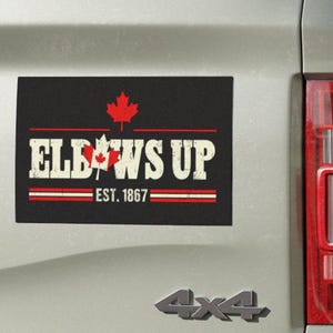 Elbow up EST 1867 Canada Anti Trump Sticker/Car Magnet, Canadian Flag Protest Magnet, Canada Trade War, Canadians, I Support Canada Rights