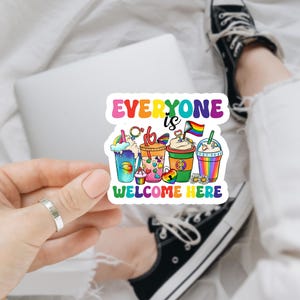 Everyone Is Welcome Here LGBTQ Coffee Cup Sticker, Gay Pride Sticker, LGBT Sticker, LGBTQ Sticker, Planner Sticker, Pride Sticker