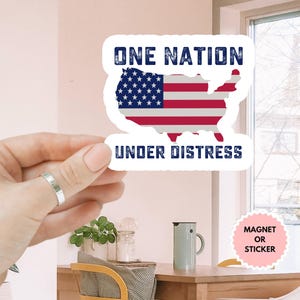 One Nation Under Distress Sticker/Car Magnet, Upside Down American Flag Sticker, Anti Ice Maga Progressive Liberal Leftist,Protect Democracy