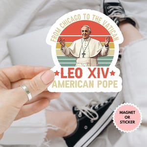 Da Chicago al Vaticano, primo Papa americano Leone XIV, magnete/adesivo per auto, primo Papa americano, elezioni papali 2025, adesivo cattolico da regalare