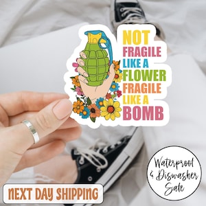 Not Fragile Like A Flower Fragile Like A Bomb Feminist Women Sticker/Car Magnet, Feminist Sticker, Feminist Quote, Human Right Sticker