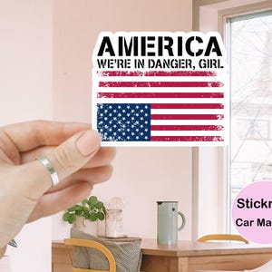 America We're In Danger Girl Sticker/Car Magnet, Feminist Women's Rights Decal, Political Protest, Resistance, Social Justice Stickers