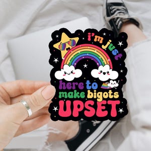 I'm Just Here To Make Bigots Upset LGBT Sticker/Car Magnet, Gay Pride Sticker, LGBT Sticker, LGBTQ Sticker, Planner Sticker, Pride Month