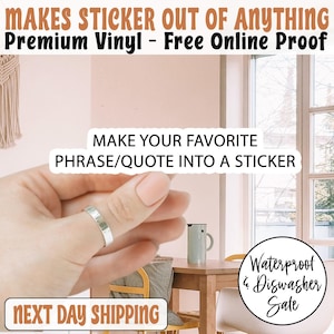 Custom Name Sticker, Custom Phrase/Quote Sticker, Waterproof Sticker, Favorite Quote Sticker, Kindle Sticker, Laptop Sticker, Custom Text