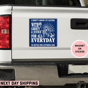 Liberty and Justice For All 4th of July Sticker/Car Magnet, 4th of July Equality Sticker,Resist Sticker, Political Sticker,Democrat Sticker