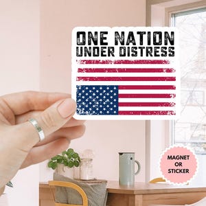 One Nation Under Distress Sticker/Car Magnet, Upside Down American Flag Sticker, Anti Ice Maga Progressive Liberal Leftist,Protect Democracy