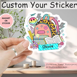 School Bag Custom Name Back To School Sticker/Car Magnet, Water Bottle Stickers, Personalized Kids Sticker, Personalized Stickers For School