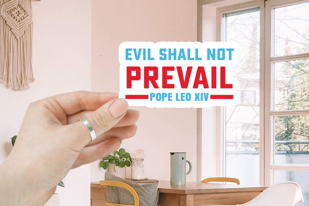 Evil Shall Not Prevail Pope Leo XIV Sticker/car Magnet, Leo XIV Pope ...