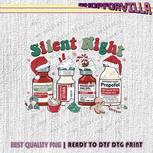 May include: A Christmas-themed graphic with four medicine bottles wearing Santa hats, labelled "Gingerbread Versed," "Sugar Cookie Ativan," "Hazelnut Haldol," and "Peppermint Mocha Propofol." The words "Silent Night" are above the bottles. Festive illustrations are included.