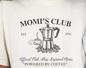 Benutzerdefinierte Müde Mütter Coffee Club Komfort Farben, koffeinhaltige Mutter, Mama braucht Kaffee, Club für müde Mütter, Mama Kaffee-Shirt, Kaffee-Liebhaber-T-Shirt.