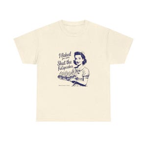 Retro Style Unisex Tee, Shut the FuCupcakes Funny Shirt, Vintage Baking Gift, Graphic Tshirt, Sarcastic Top, Humor Clothing