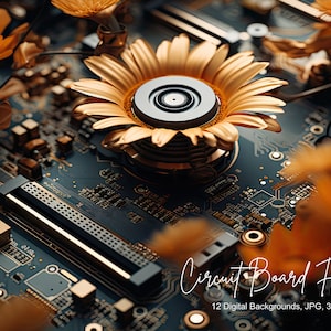 Może przedstawiać: Zbliżenie na płytkę drukowaną z rosnącymi na niej złotymi kwiatami. Kwiaty są wykonane z metalu i mają realistyczny wygląd. Tekst "Circuit Board Flowers" jest napisany białym kursywą na płytce. Tekst "12 Digital Backgrounds, JPG, 300DPI" jest napisany białym kolorem pod tytułem.