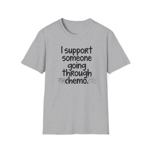 Chemo support shirt, Going through Chemo, Chemo hair falling out, Shave head for chemo, chemo shirts women, chemo support shirt for him