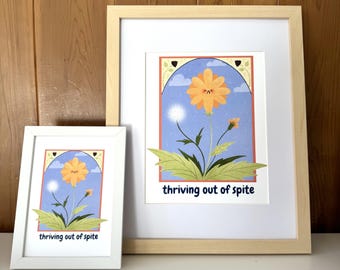 Thriving Out of Spite | Art Print