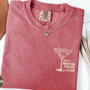 Dirty Martini Social Club t-shirt, Dirty Martini shirt, Retro Cocktail Drink Apparel, Social Club Shirt, Girls Drinking Club T Shirt