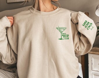 Dirty Martini Social Club Sweatshirt, Dirty Martini Sweatshirt, Tini Time, Retro Cocktail and Social Club Sweatshirt, Bach sweatshirts