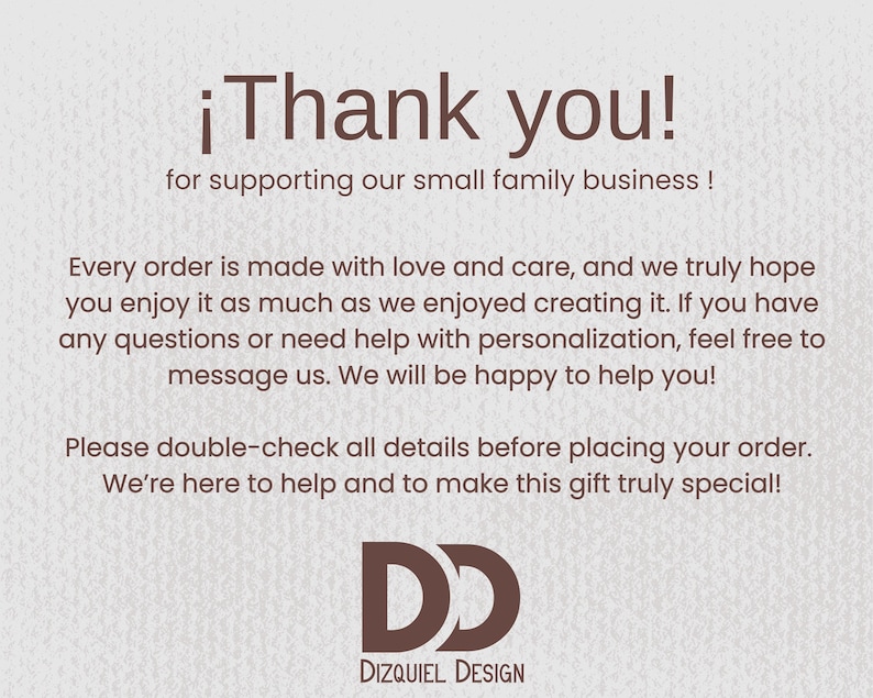 May include: A beige card with the text "Thank you!" and a message about supporting a small family business. The card includes the logo "DD" and the words "Dizquiel Design".