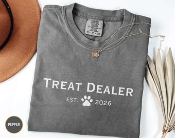 Treat Dealer Shirt, Funny Dog Mom Gift, Dog Mama T-Shirt Est 2026, Pet Lover Tee, Dog Parent Outfit, Dog Lover Present, Dog dad gift