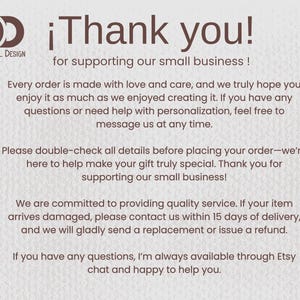 May include: A graphic with the text "&iexcl;Thank you!" and "for supporting our small business!" in a brown font. The Dizquiel Design logo is in the upper left corner. The text thanks customers and provides customer service information.