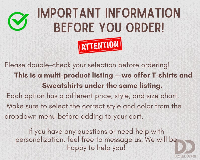 May include: Text on a cream-colored background reads "IMPORTANT INFORMATION BEFORE YOU ORDER!" with a green checkmark. A red banner says "ATTENTION." The text advises to double-check selections, as it's a multi-product listing with T-shirts and sweatshirts.