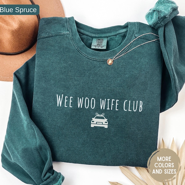 Police Wife Sweatshirt Wee Woo Wife Club Comfort Colors®, Law Enforcement Wife Crewneck, Cop Wife Gift, Police Family Shirt, Police Gift