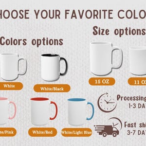 May include: Image showcasing various ceramic mugs with color and size options. The mugs are white with options for black, pink, red, and light blue accents. Sizes include 15 oz and 11 oz. Text reads "Choose Your Favorite Colors" and "Size options".
