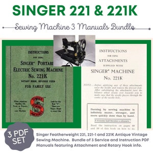 Singer Featherweight 221, 221-1 and 221K Sewing Machine Bundle Service Instruction PDF Manual Rotary Adjusters Hook Reverse Feed Guides