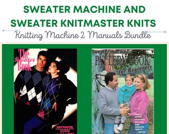 Ultimate Sweater Machine Pattern Book for Bond Beginners plus Sweater Knitmaster PDF Bundle Vintage Instant Download Retro