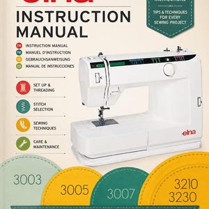 Elna 3003 3005 3007 3210 3230 Sewing Machine English French German Spanish Instruction Manual Vintage PDF User Guide Instant Download