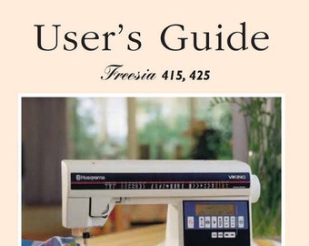 Husqvarna Viking Freesia 415 425 sewing machine instruction manual PDF Download Instant Download Retro Scan