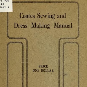 Coates Sewing and Dressmaking Self taught in twenty complete lessons: Vintage patterns for Women and Children Vintage PDF Instant Download