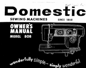 Domestic 808 Maszyna do szycia Instrukcja obsługi PDF Pobierz Vintage PDF Pobierz Instrukcja obsługi - Kompletny przewodnik użytkownika