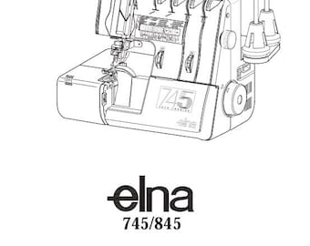 Elna 745 / 845 Overlocker / Serger Service Instruction Manual Vintage PDF Complete User Guide English French German Instant Download