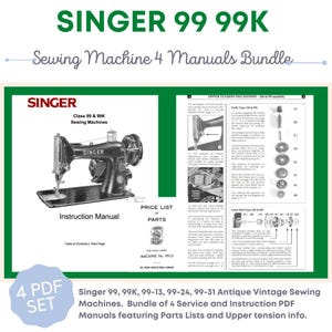 May include: A set of four vintage Singer sewing machine manuals. The manuals include instructions, parts lists, and information on the upper tension mechanism. The manuals are for models 99, 99K, 99-13, 99-24, and 99-31.