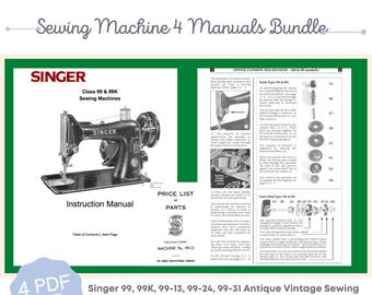 Singer 99 and 99K 99-13 99-24 99-31 Sewing Machine PDF Instruction Manuals plus Parts List in English Vintage PDF Download User Manuals