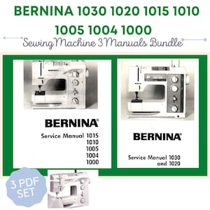Könnte beinhalten: Drei Schwarzweißbilder von Bernina Nähmaschinen mit dem Text "BERNINA Sewing Machine 3 Manuals Bundle" und den aufgelisteten Modellen 1030, 1020, 1015, 1010, 1005, 1004, 1000. Der Text lautet auch "Service Manual 1015, 1010, 1005, 1004, 1000" und "Service Manual 1030 and 1020". Ein blauer Kreis mit dem Text "3 PDF SET" befindet sich in der linken unteren Ecke.