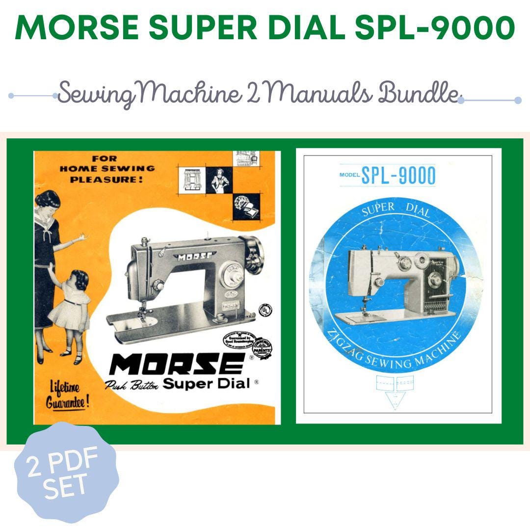 Morse Super Dial Zig Zag SPL-9000 Sewing Machine Manual PDF