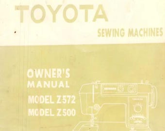 Toyota Z350 Z500 Z572 Sewing Machine Instruction Manual in English