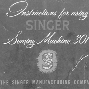 Singer 301 Zig Zag Sewing Machine Instruction Darning Embroidery Attachment Accessory  Manuals English Vintage PDF Digital Instant Download