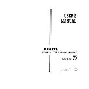 May include: Black and white user manual for White Rotary Electric Sewing Machines, Series 77. The manual has a black and white striped border and the text "USER'S MANUAL" and "WHITE" are in all caps.
