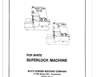 White 503 504 523 534 634D Superlock 634DE Overlocker Overlocker Service Bedienungsanleitung PDF Download Vintage Handbuch Komplettes eBook