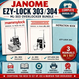 May include: A complete manual set for Janome Ezy-Lock 303 and 304 overlockers, featuring three instruction books for models ML-303, JL-303, and Ezy-Lock 304. The bundle includes clear diagrams, printable PDF formats, and setup guides.