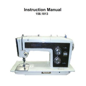 Sears Kenmore 158 1813 158.1813 Sewing Machine Manual Model User Guide PDF Download Instant Download Retro Scan