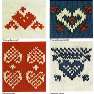 May include: Four different knitting patterns for hearts. The first pattern is a triangular motif in red on a white background. The second pattern is a two-colored motif in white and red on a blue background. The third pattern is a heart border in white on a red background. The fourth pattern is a crowned heart in blue on a white background.
