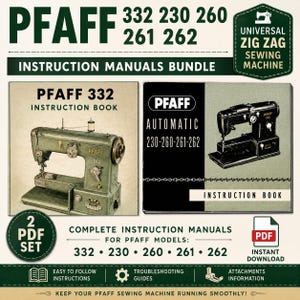 Pfaff 332 230 260 261 262 Universal Zig Zag Arm Flatbed Sewing Machine Instruction Manual in English- Complete User Guide Instant Download