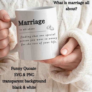 Lustige Heirat Zitate, svg und png, Geschenke für Mann und Frau, Humor, sofort Download