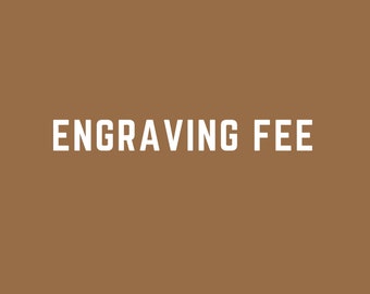 Engraving Fee